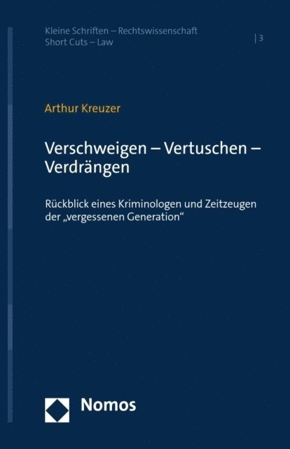 Arthur Kreuzer - Verschweigen – Vertuschen – Verdrängen, E-bok