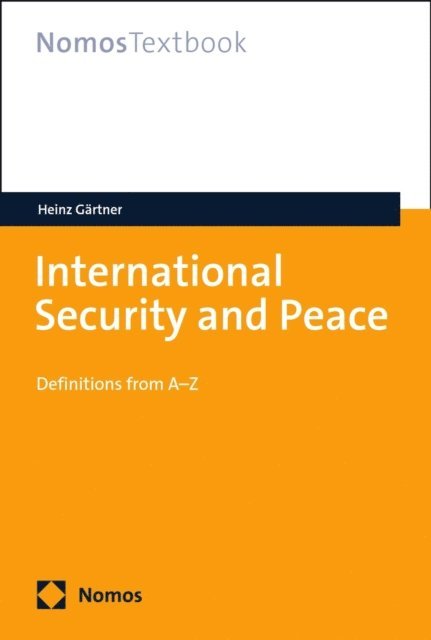 Heinz Gartner - International Security and Peace, E-bok