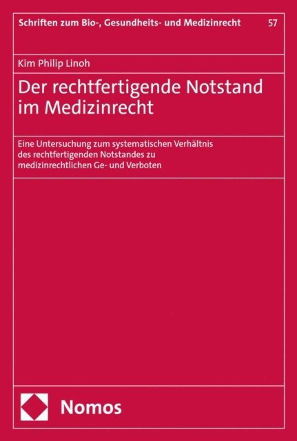 Kim Philip Linoh - Der rechtfertigende Notstand im Medizinrecht, E-bok