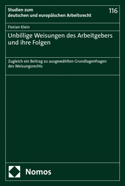 Florian Klein - Unbillige Weisungen des Arbeitgebers und ihre Folgen, E-bok