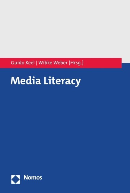 Wibke Weber, Guido Keel - Media Literacy, E-bok