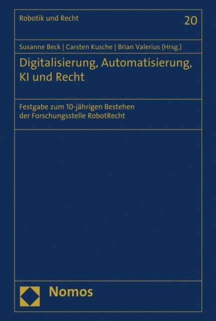 Brian Valerius, Carsten Kusche, Susanne Beck - Digitalisierung, Automatisierung, KI und Recht, E-bok
