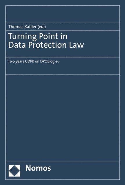Thomas Kahler - Turning Point in Data Protection Law, E-bok