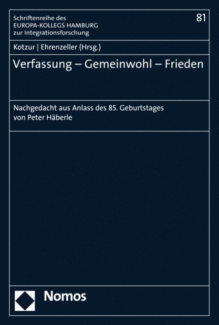 Bernhard Ehrenzeller, Markus Kotzur - Verfassung – Gemeinwohl – Frieden, E-bok