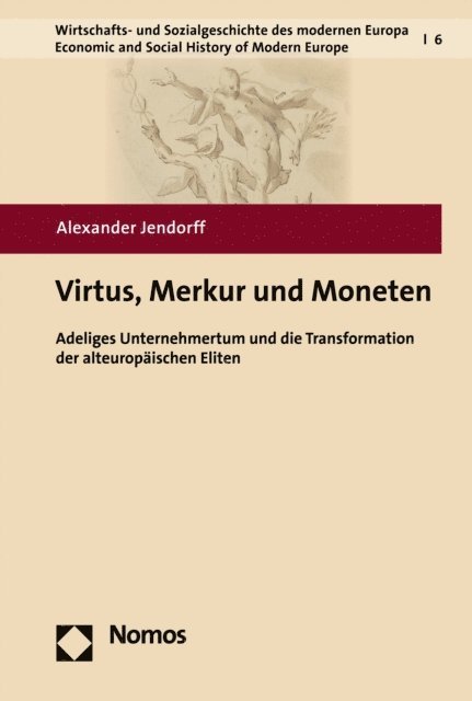 Alexander Jendorff - Virtus, Merkur und Moneten, E-bok