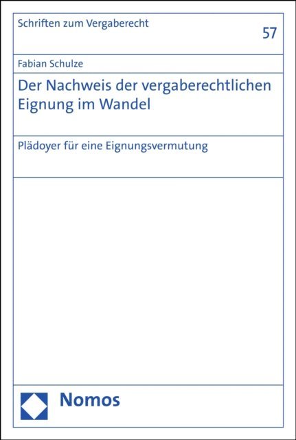 Fabian Schulze - Der Nachweis der vergaberechtlichen Eignung im Wandel, E-bok