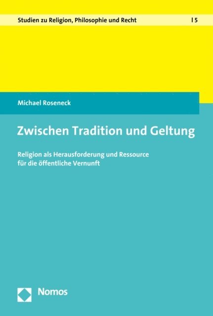 Michael Roseneck - Zwischen Tradition und Geltung, E-bok