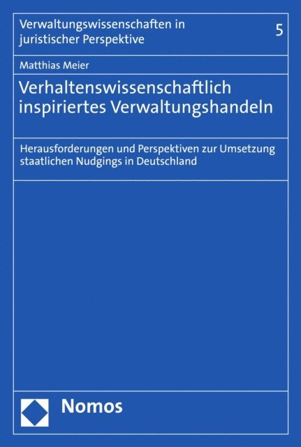 Matthias Meier - Verhaltenswissenschaftlich inspiriertes Verwaltungshandeln, E-bok