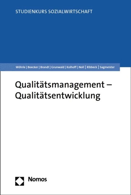 Monika Sagmeister, Jochen Ribbeck, Sebastian Noll, Ludger Kolhoff, Klaus Grunwald, Paul Brandl, Michael Boecker, Armin Wohrle - Qualitätsmanagement - Qualitätsentwicklung, E-bok
