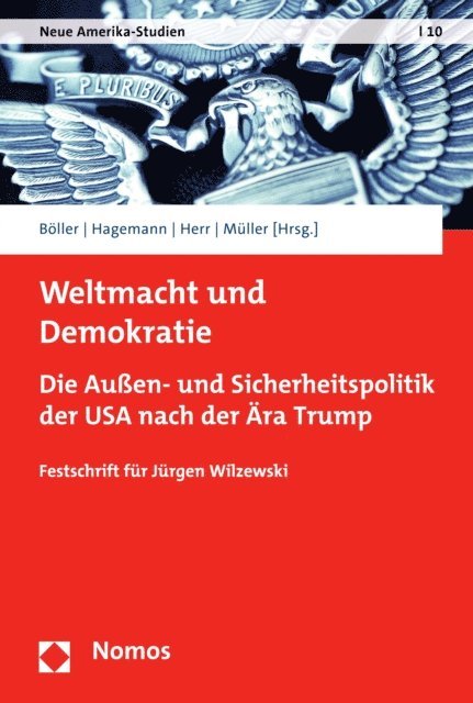 Marcus Muller, Lukas D. Herr, Steffen Hagemann, Florian Boller - Weltmacht und Demokratie, E-bok