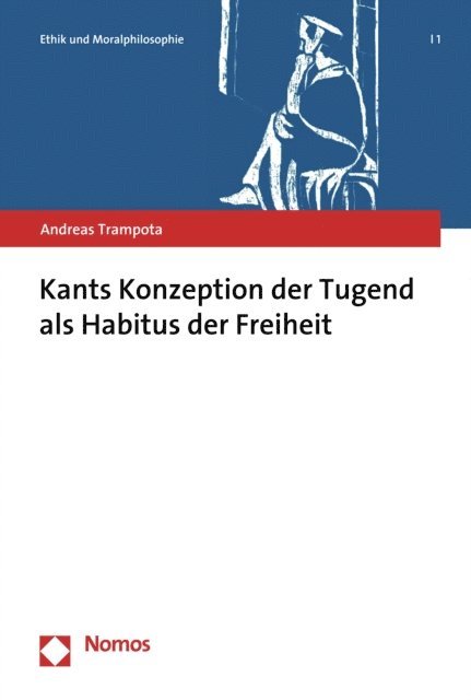 Andreas Trampota - Kants Konzeption der Tugend als Habitus der Freiheit, E-bok