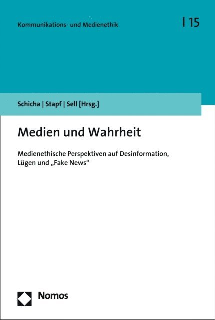 Saskia Sell, Ingrid Stapf, Christian Schicha - Medien und Wahrheit, E-bok