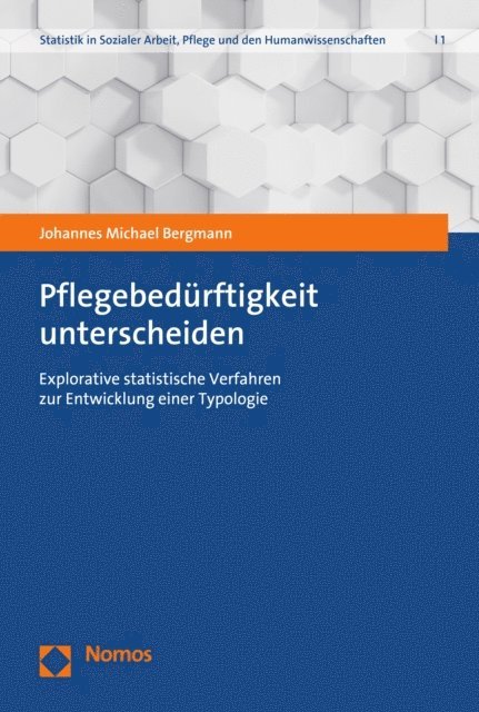 Johannes Michael Bergmann - Pflegebedürftigkeit unterscheiden, E-bok