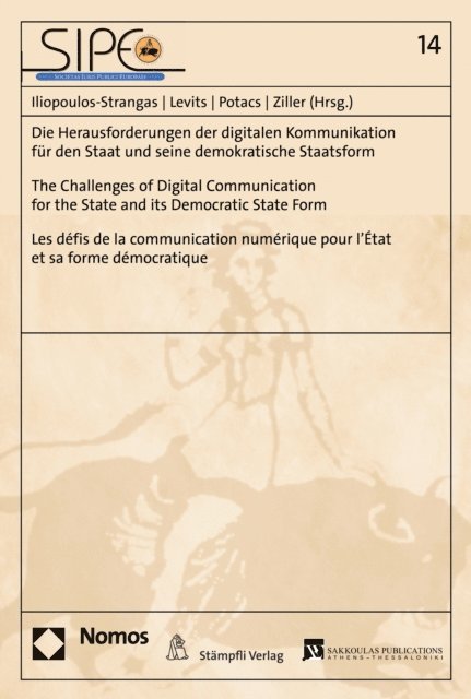Jacques Ziller, Michael Potacs, Egils Levits, Julia Iliopoulos-Strangas - Die Herausforderungen der digitalen Kommunikation für den Staat und seine demokratische Staatsform, E-bok