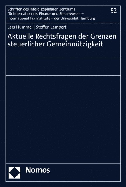 Steffen Lampert, Lars Hummel - Aktuelle Rechtsfragen der Grenzen steuerlicher Gemeinnützigkeit, E-bok