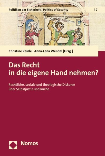 Anna-Lena Wendel, Christine Reinle - Das Recht in die eigene Hand nehmen?, E-bok