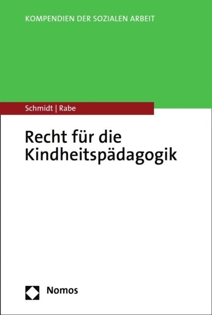 Annette Rabe, Christopher A. Schmidt - Recht für die Kindheitspädagogik, E-bok