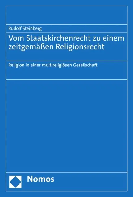 Rudolf Steinberg - Vom Staatskirchenrecht zu einem zeitgemäßen Religionsrecht, E-bok. Tillgänglighet: Lägg i varukorg