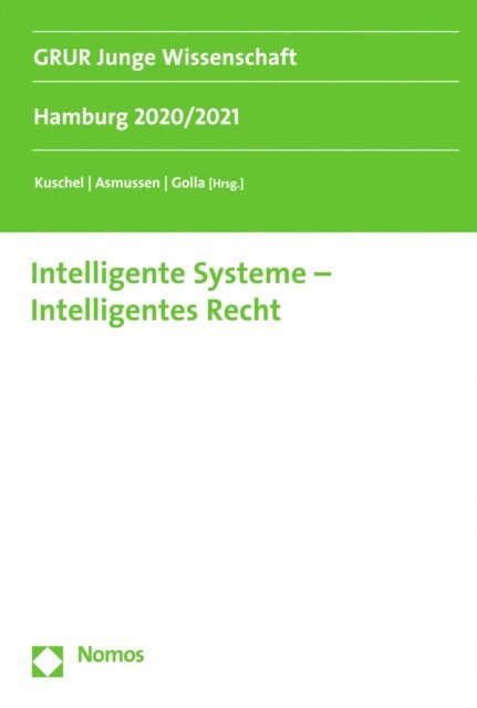 Sebastian Golla, Sven Asmussen, Linda Kuschel - Intelligente Systeme – Intelligentes Recht, E-bok