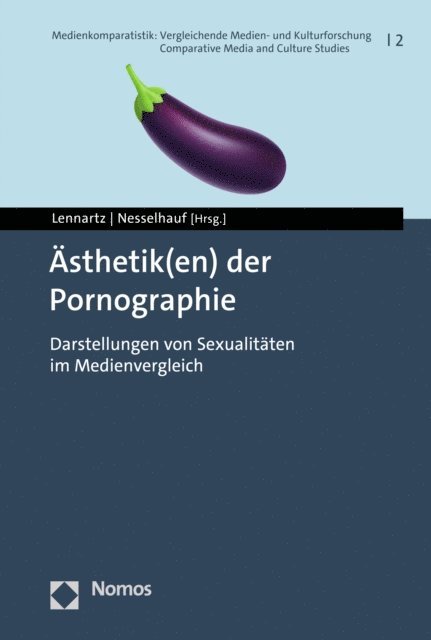 Jonas Nesselhauf, Norbert Lennartz - Ästhetik(en) der Pornographie, E-bok