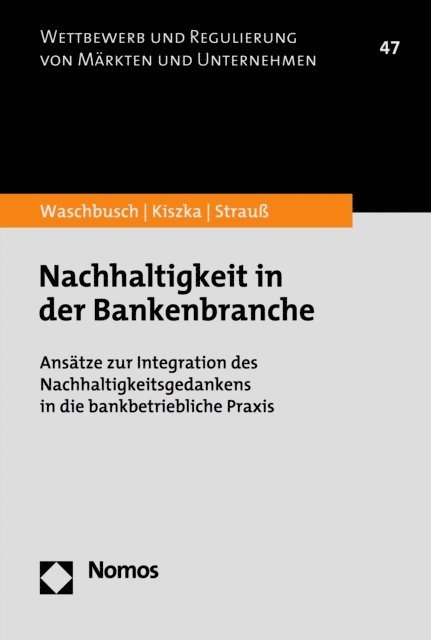 Philipp Strau, Sabrina Kiszka, Gerd Waschbusch - Nachhaltigkeit in der Bankenbranche, E-bok