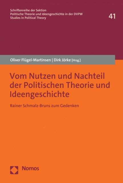 Dirk Jorke, Oliver Flugel-Martinsen - Vom Nutzen und Nachteil der Politischen Theorie und Ideengeschichte, E-bok
