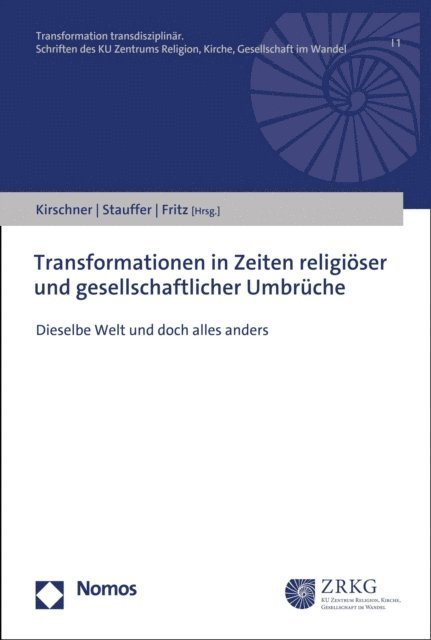Alexis Fritz, Isabelle Stauffer, Martin Kirschner - Transformationen in Zeiten religiöser und gesellschaftlicher Umbrüche, E-bok
