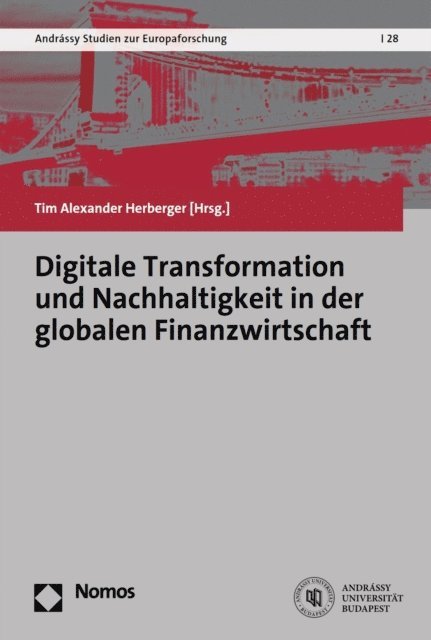 Tim Alexander Herberger - Digitale Transformation und Nachhaltigkeit in der globalen Finanzwirtschaft, E-bok