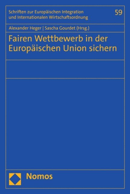 Sascha Gourdet, Alexander Heger - Fairen Wettbewerb in der Europäischen Union sichern, E-bok