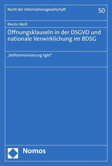 Martin Wei - Öffnungsklauseln in der DSGVO und nationale Verwirklichung im BDSG, E-bok