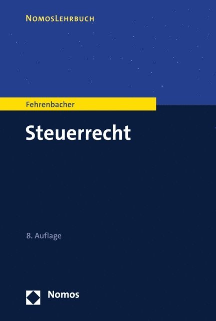 Oliver Fehrenbacher - Steuerrecht, E-bok