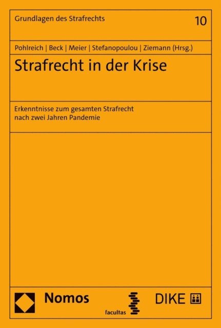 Sascha Ziemann, Georgia Stefanopoulou, Bernd-Dieter Meier, Susanne Beck, Erol Pohlreich - Strafrecht in der Krise, E-bok