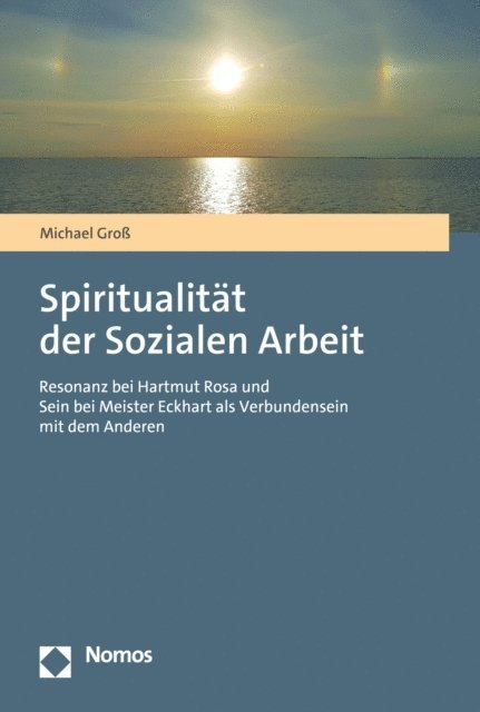 Michael Gro - Spiritualität der Sozialen Arbeit, E-bok