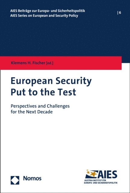 Klemens H. Fischer - European Security Put to the Test, E-bok