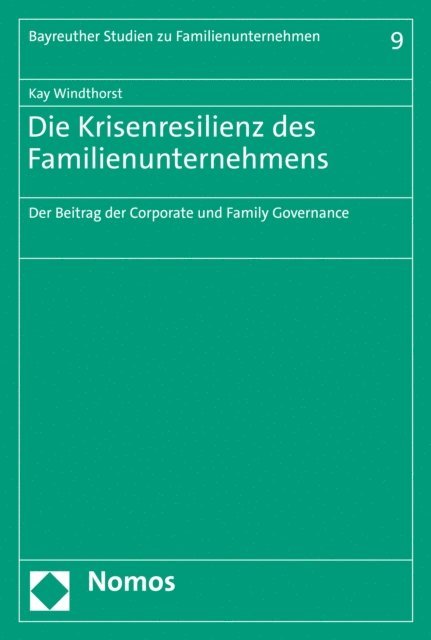 Kay Windthorst - Die Krisenresilienz des Familienunternehmens, E-bok