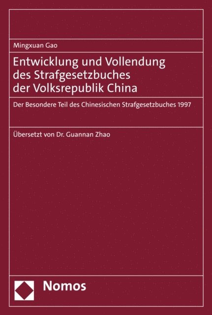 Mingxuan Gao - Entwicklung und Vollendung des Strafgesetzbuches der Volksrepublik China, E-bok