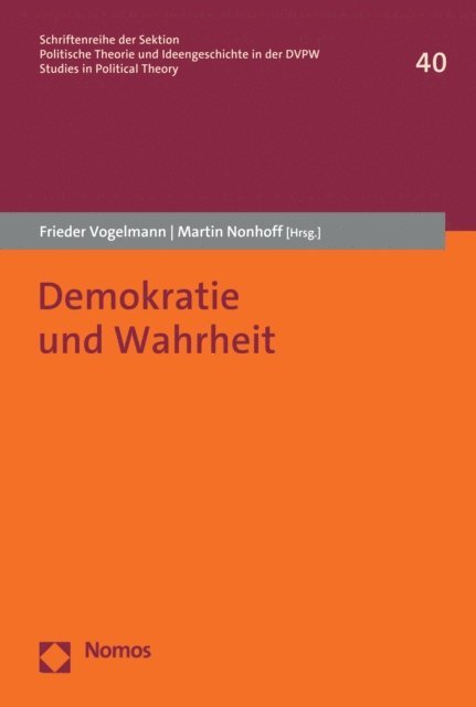 Martin Nonhoff, Frieder Vogelmann - Demokratie und Wahrheit, E-bok