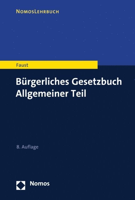 Florian Faust - Bürgerliches Gesetzbuch Allgemeiner Teil, E-bok