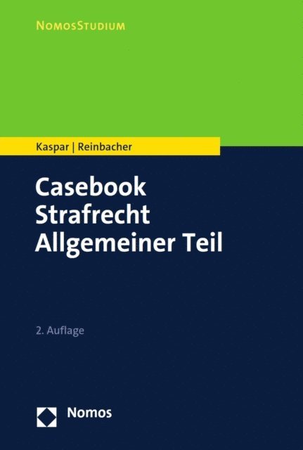 Tobias Reinbacher, Johannes Kaspar - Casebook Strafrecht Allgemeiner Teil, E-bok