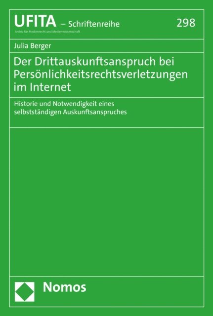 Julia Berger - Der Drittauskunftsanspruch bei Persönlichkeitsrechtsverletzungen im Internet, E-bok