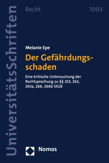 Melanie Epe - Der Gefährdungsschaden, E-bok