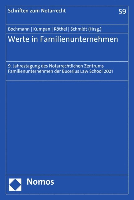 Karsten Schmidt, Anne Rothel, Christoph Kumpan, Christian Bochmann - Werte in Familienunternehmen, E-bok