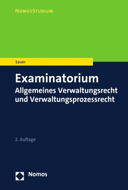 Heiko Sauer - Examinatorium Allgemeines Verwaltungsrecht und Verwaltungsprozessrecht, E-bok