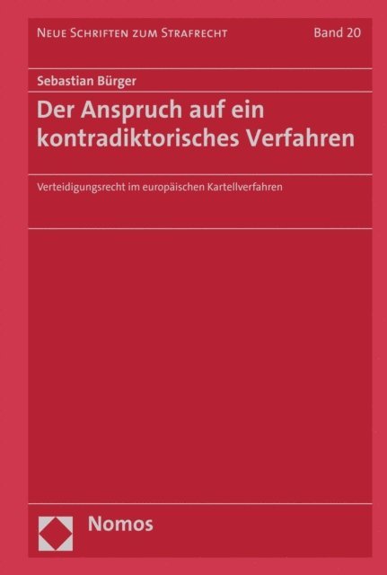 Sebastian Burger - Der Anspruch auf ein kontradiktorisches Verfahren, E-bok