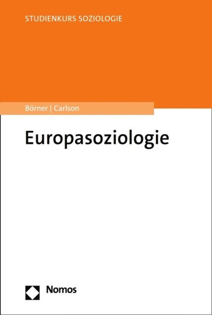 Soren Carlson, Stefanie Borner - Europasoziologie, E-bok