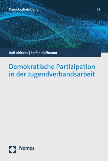 Stefan Hoffmann, Rolf Ahlrichs - Demokratische Partizipation in der Jugendverbandsarbeit, E-bok