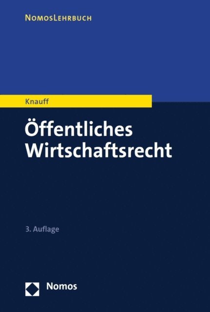 Matthias Knauff - Öffentliches Wirtschaftsrecht, E-bok