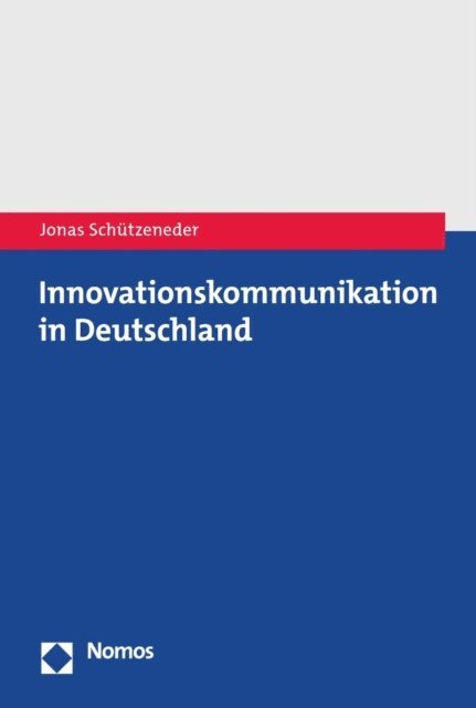 Jonas Schutzeneder - Innovationskommunikation in Deutschland, E-bok