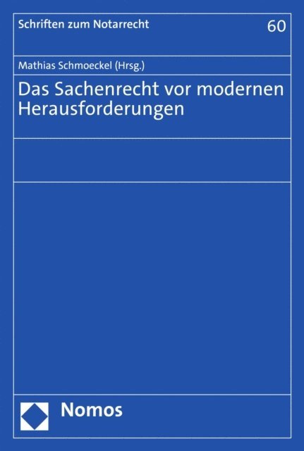 Mathias Schmoeckel - Das Sachenrecht vor modernen Herausforderungen, E-bok