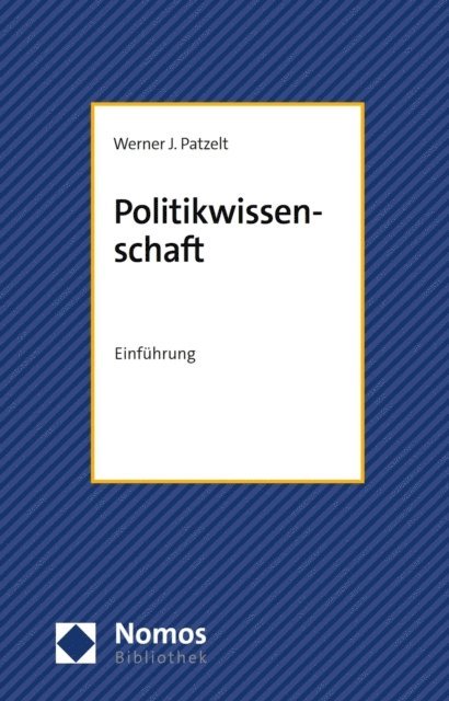 Werner J. Patzelt - Politikwissenschaft, E-bok